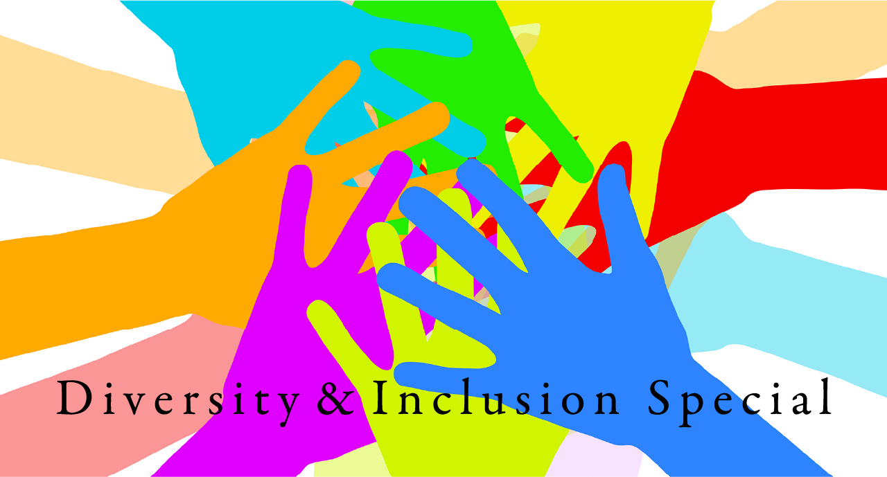 Diversity and Inclusion Special